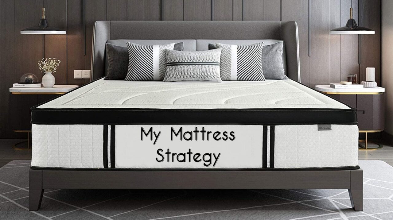 My Mattress Strategy
